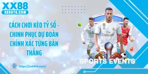 Cách Chơi Kèo Tỷ Số - Chinh Phục Dự Đoán Chính Xác Từng Bàn Thắng
