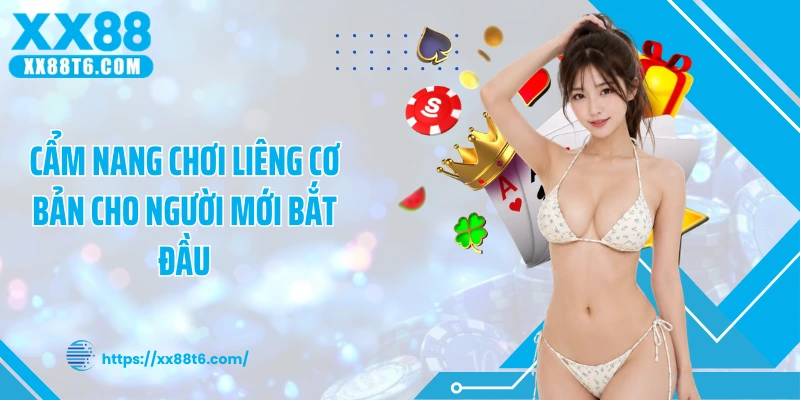 Cẩm nang chơi liêng cơ bản cho người mới bắt đầu