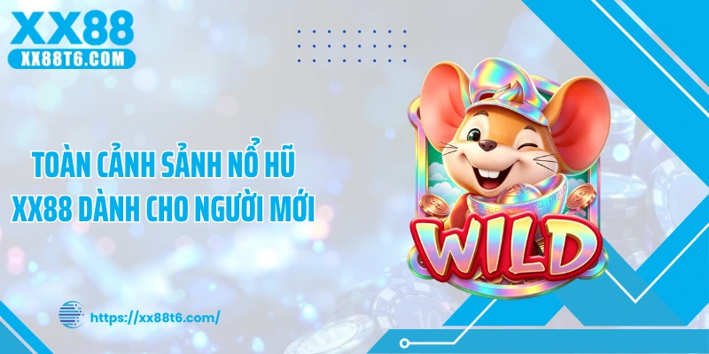 Các dòng game nổ hũ hấp dẫn đang có mặt tại XX88